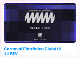 Carnaval Eletrônico Club415  14 FEV